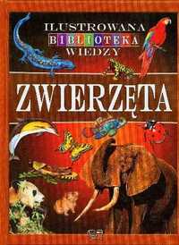 Zwierzęta. Ilustrowana biblioteka wiedzy