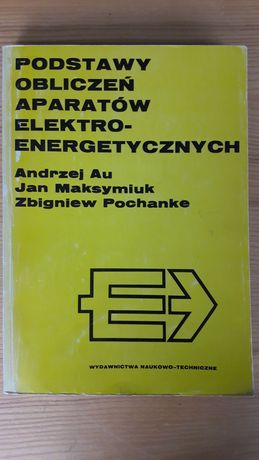 Podstawy obliczeń aparatów elektroenergetycznych - Au, Maksymiuk