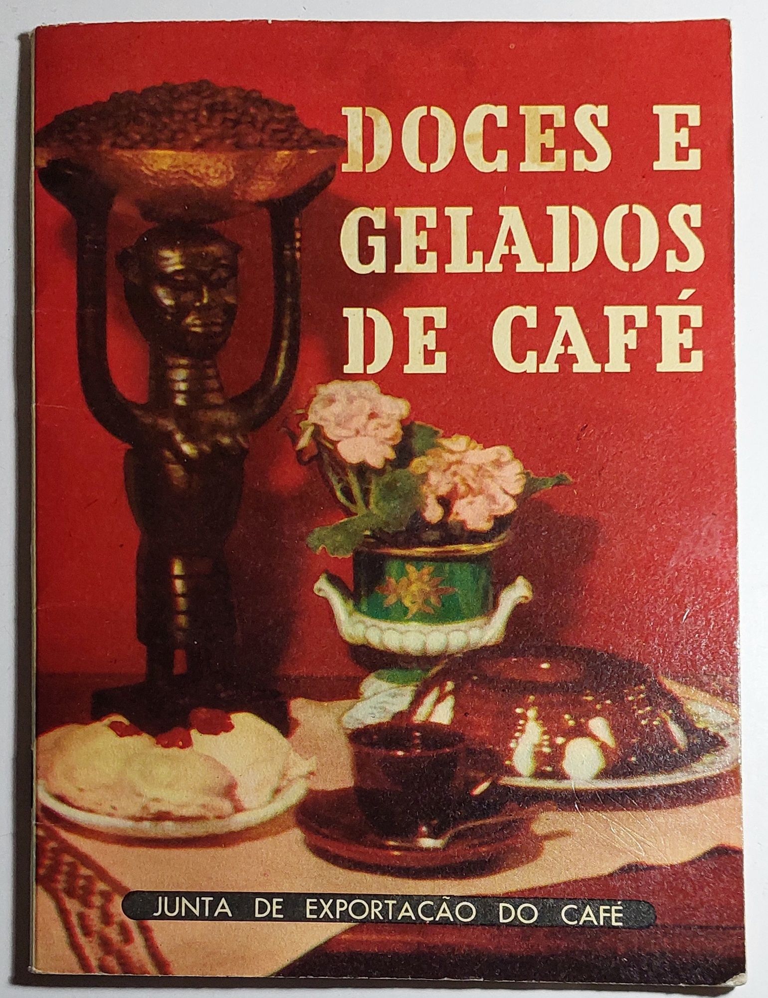 Doces e Gelados de Café (Junta de Exportação do Café)