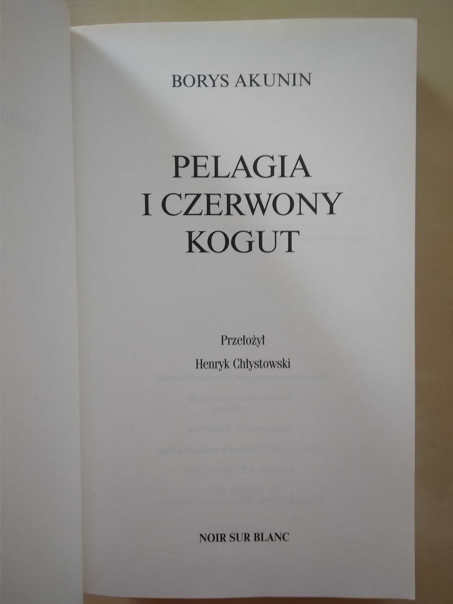 "Pelagia i czerwony kogut" Borys Akunin