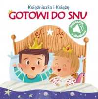 Księżniczka i Książę. Gotowi do snu - praca zbiorowa