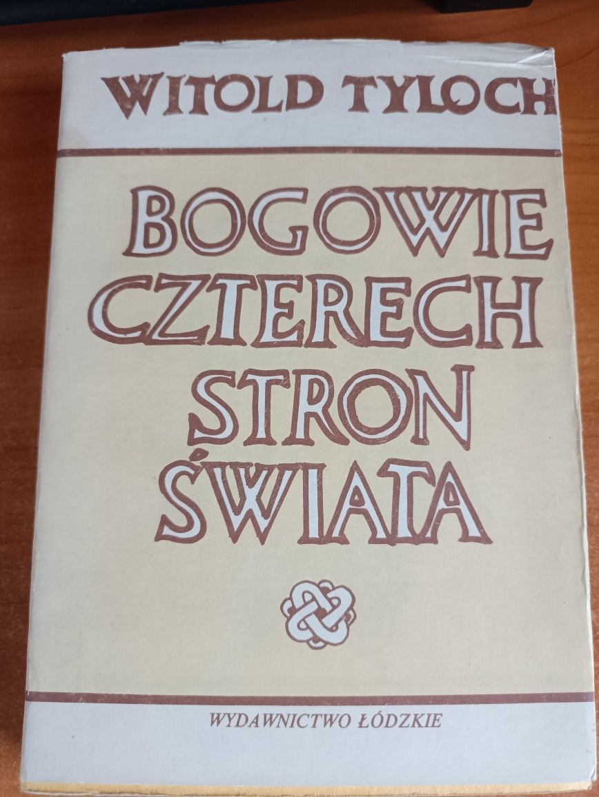 Witold Tyloch "Bogowie czterech stron świata"