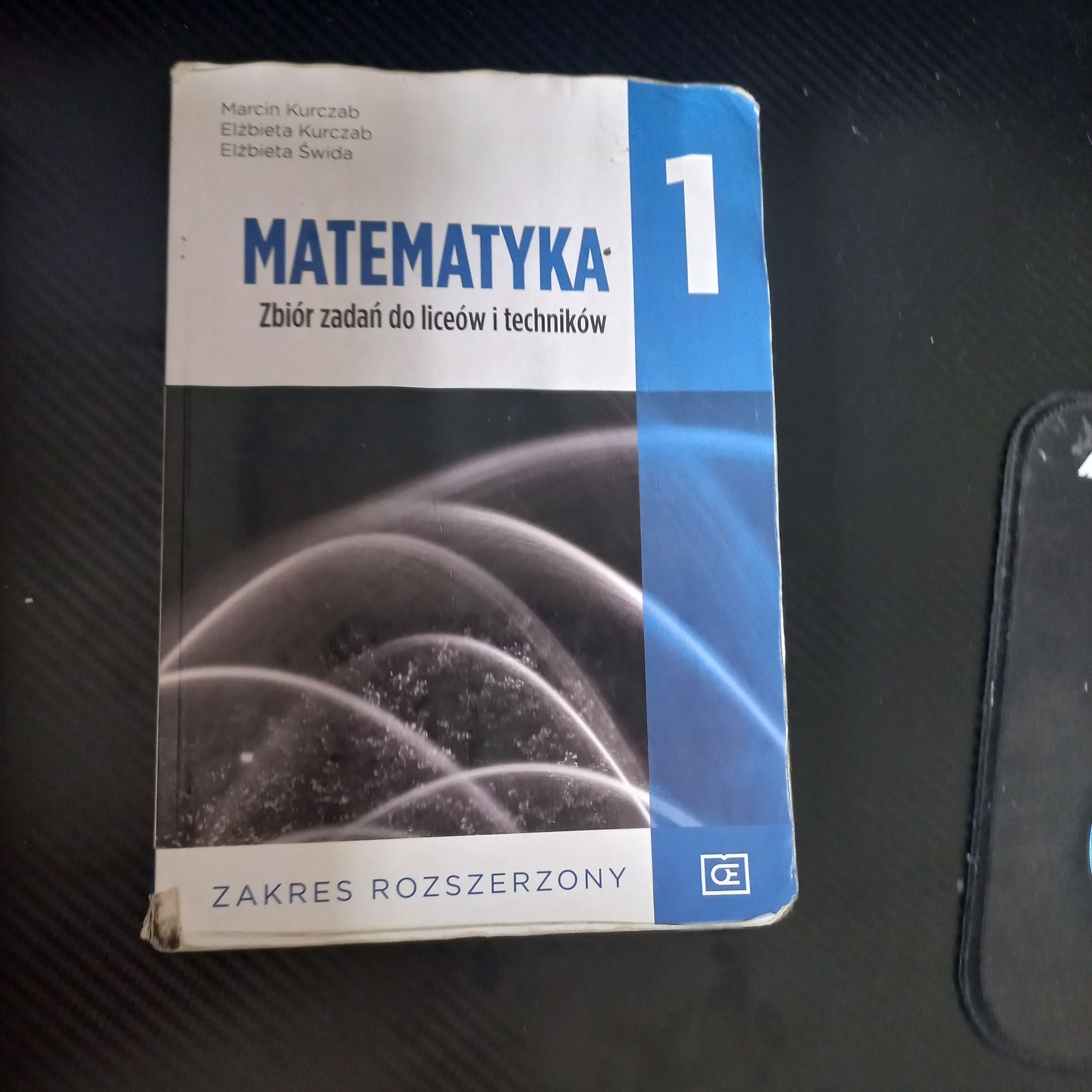 Matematyka 1, zbiór zadań do liceów i techników zakres rozszerzony