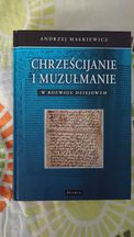 Chrześcijanie i Muzułmanie w rozwoju dziejowym