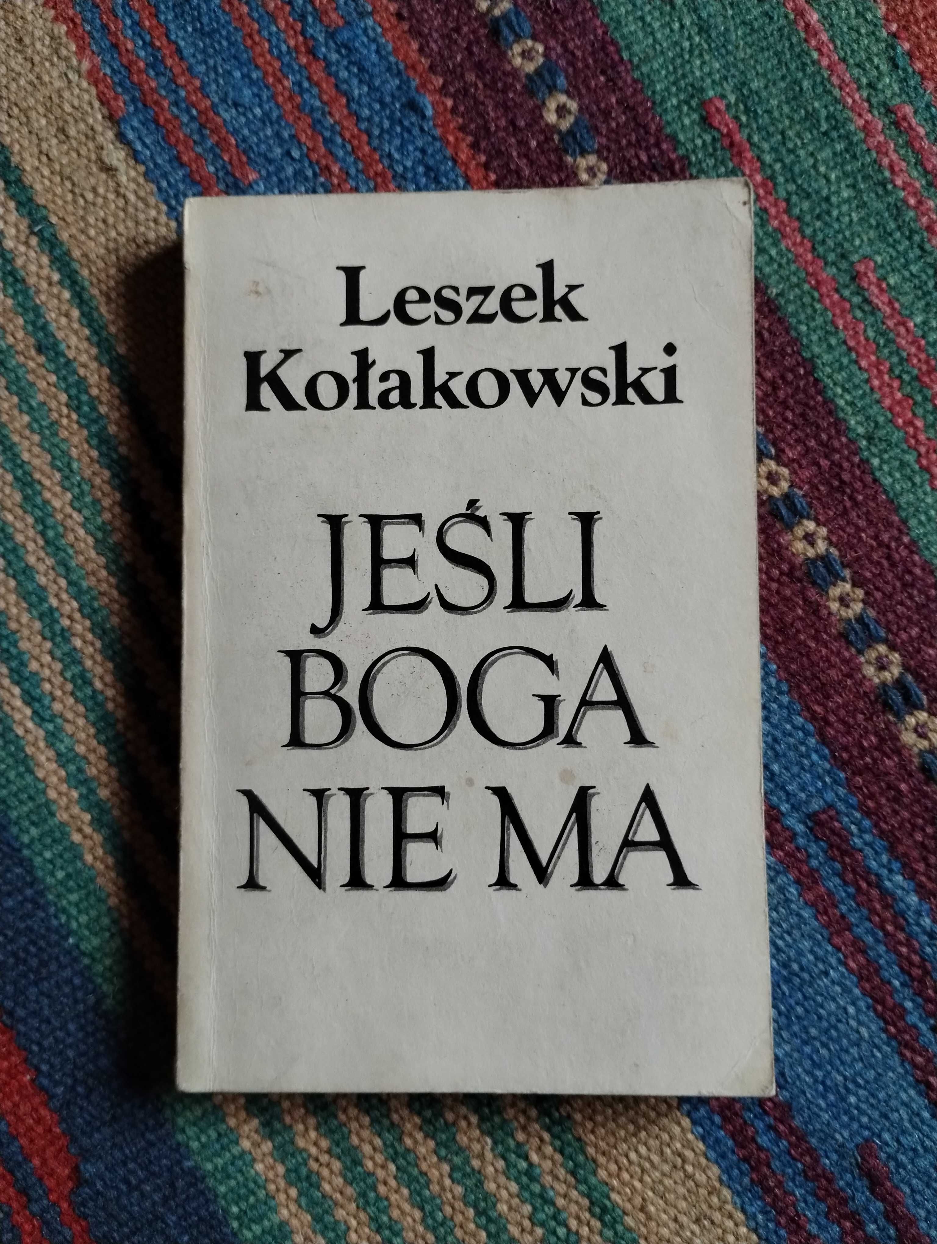 L.Kołakowski  Jeśli Boga nie ma
