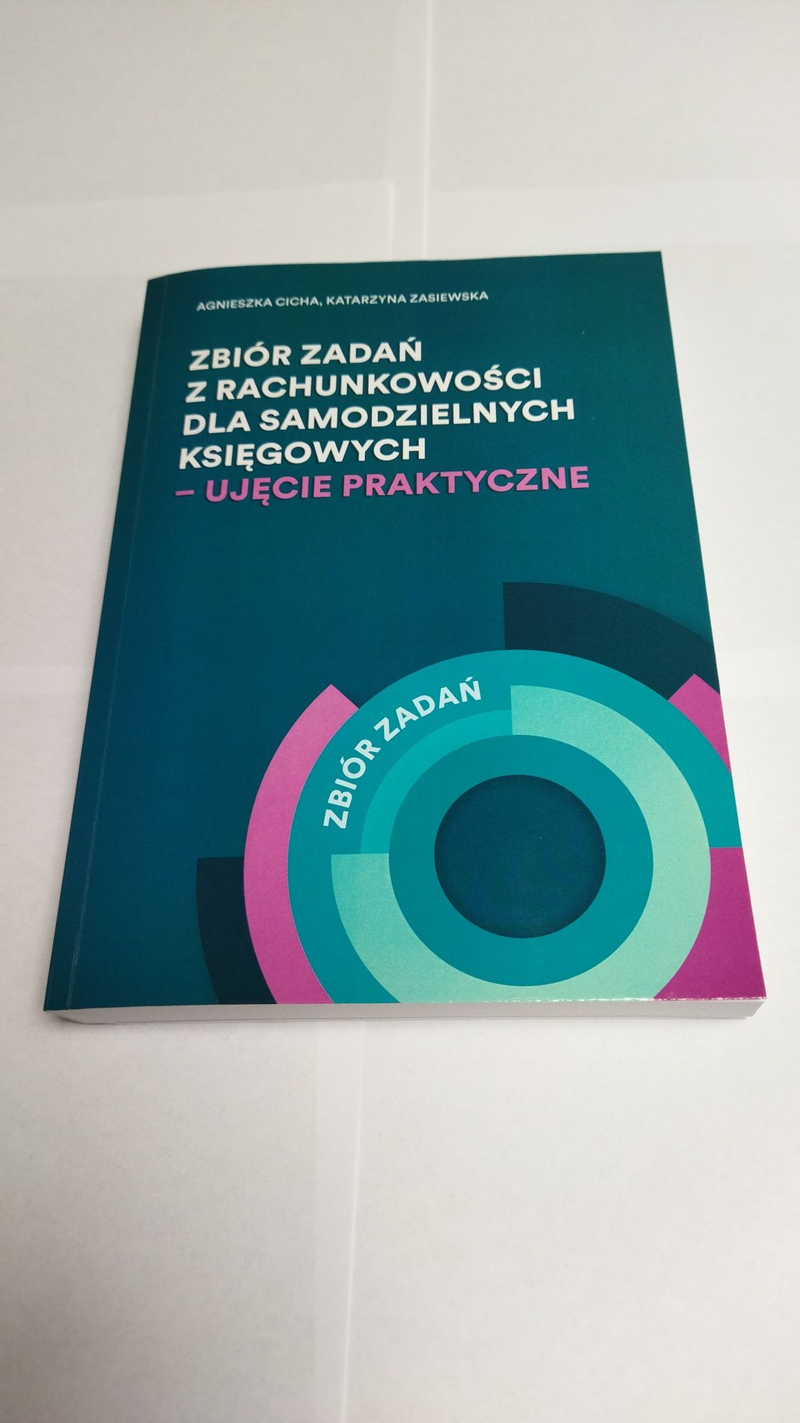 Rachunkowość dla samodzielnych księgowych + zbiór zadań