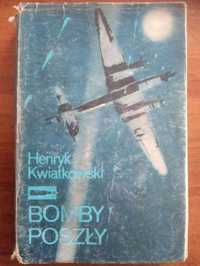 Bomby Poszły - Henryk Kwiatkowski, Książka Historyczna