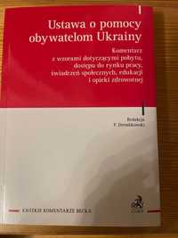 Ustawa o pomocy obywatelom Ukrainy. Komentarz BECK z wzorami