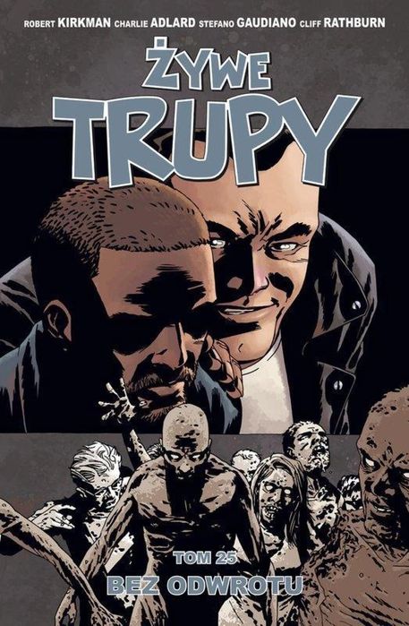 Żywe trupy T.25 Bez odwrotu Taurus Media praca zbiorowa Rok wydania: