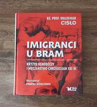 Imigranci U Bram Kryzys Uchodźczy Ks. Waldemar Cisło książka raz przec