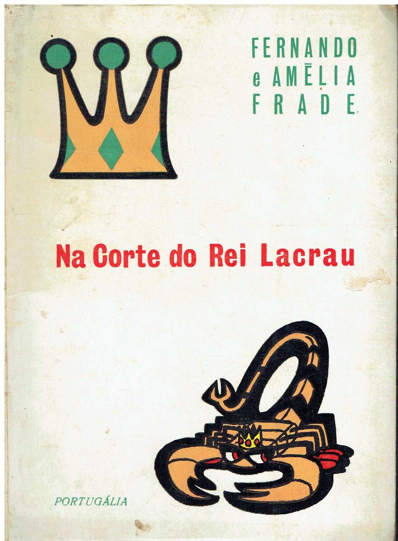 12853

Na Côrte do Rei Lacrau
Fernando / Amélia Frade