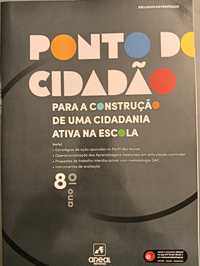 Ponto do Cidadão Para a construção de uma cidadania a na Escola 8º Ano