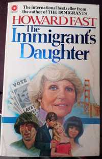 The Immigrants Daughter de Howard Fast