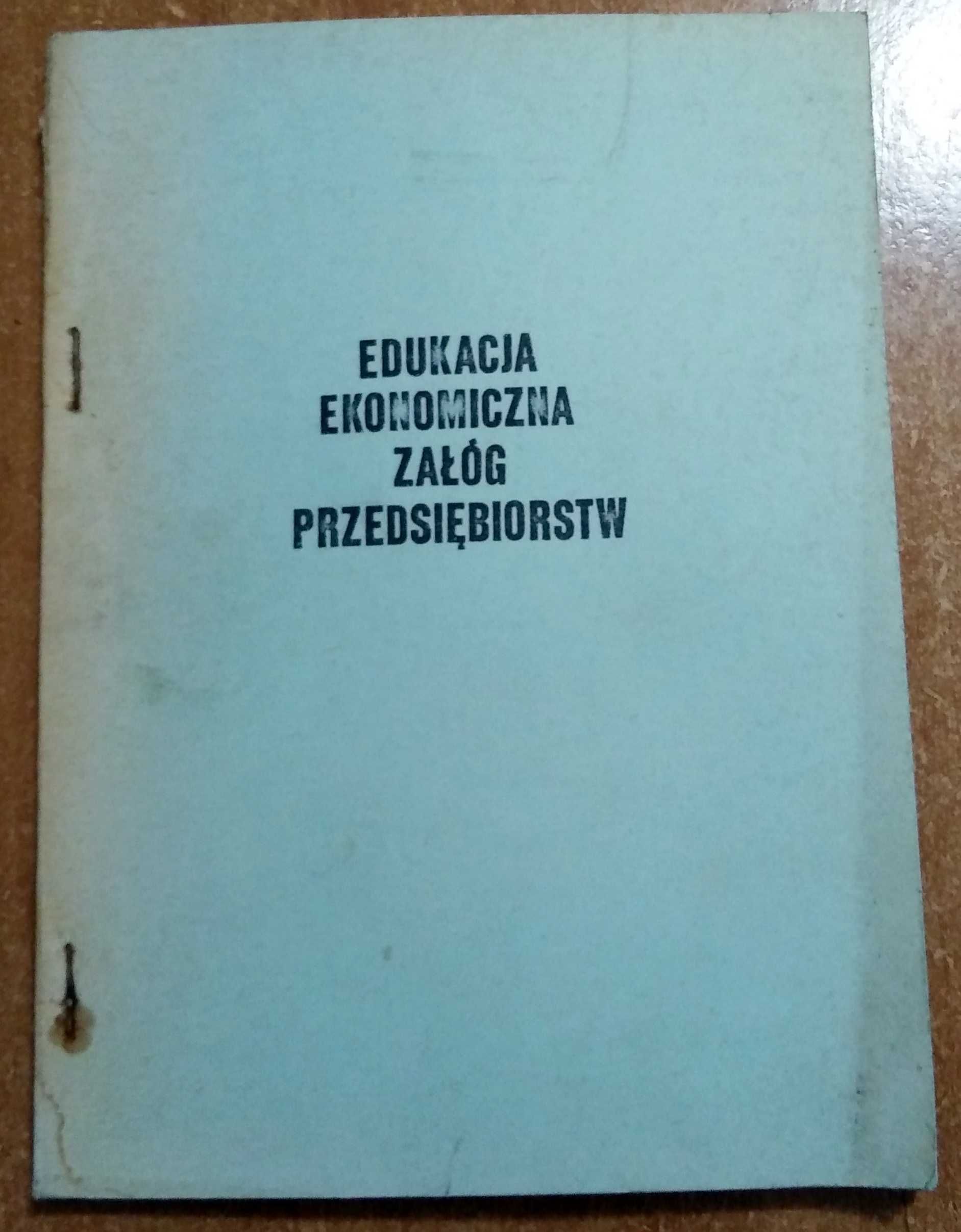 Edukacja Ekonomiczna Załóg Przedsiębiorstw. 1985 r.