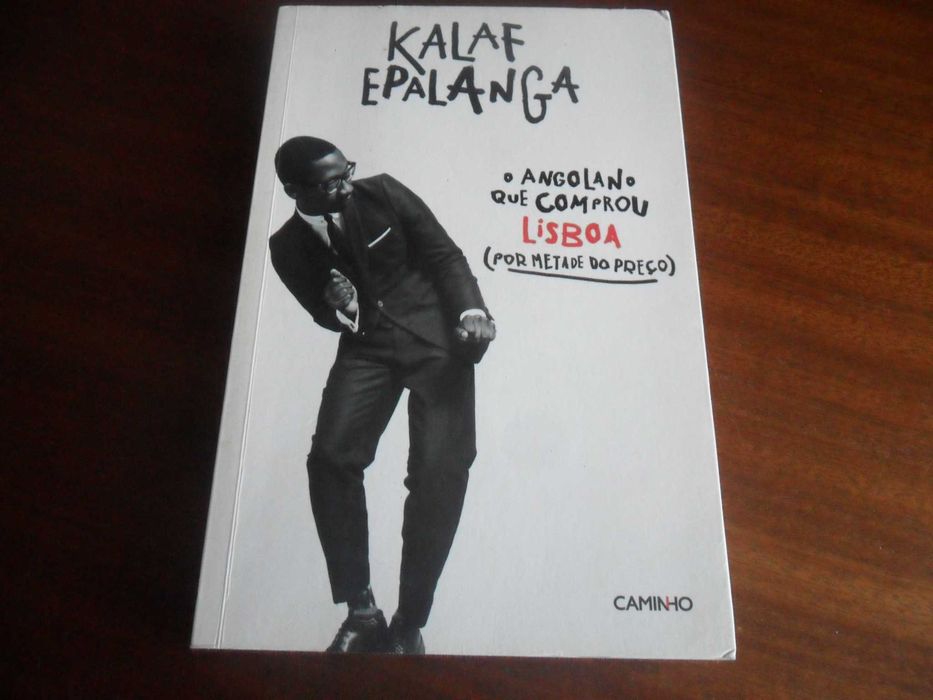 "O Angolano que Comprou Lisboa" de Kalaf Epalanga - 2ª Edição de 2015