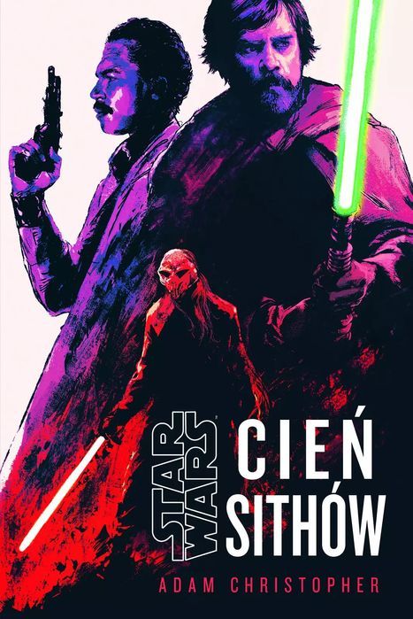 Star Wars. Cień Sithów  Adam Christopher