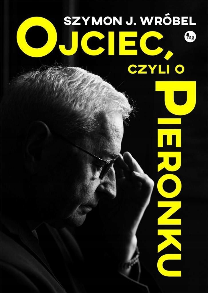 Ojciec, Czyli O Pieronku, Szymon Wróbel