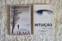 Livros Irmã de Rosamund Lupton ; e Intuição de Allegra Goodman