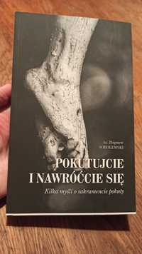 Pokutujcie i nawróćcie się. ks. Zbigniew Sobolewski