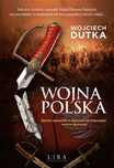 Wojna Polska  Dutka Wojciech