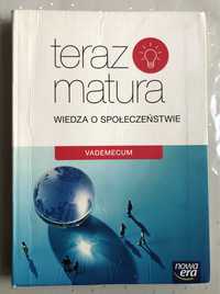 Vademecum  - Teraz matura. Wiedza o społeczeństwie. Nowa era