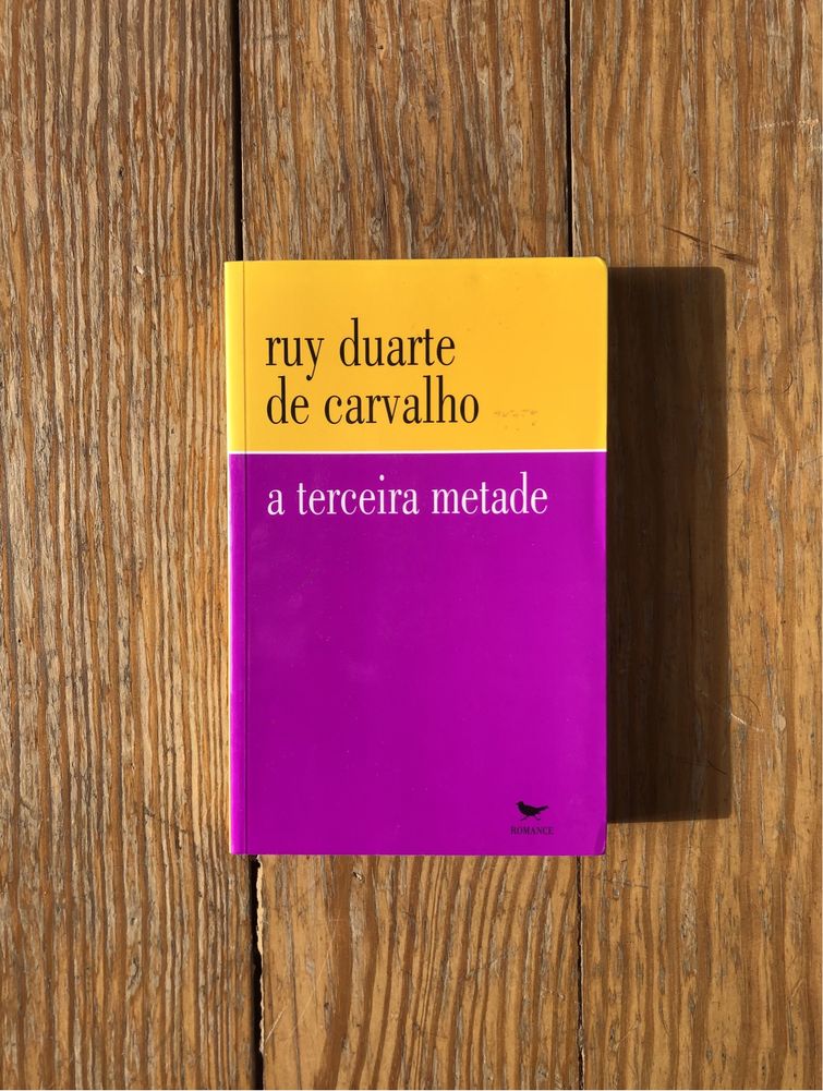 Ruy Duarte de Carvalho - A Terceira Metade