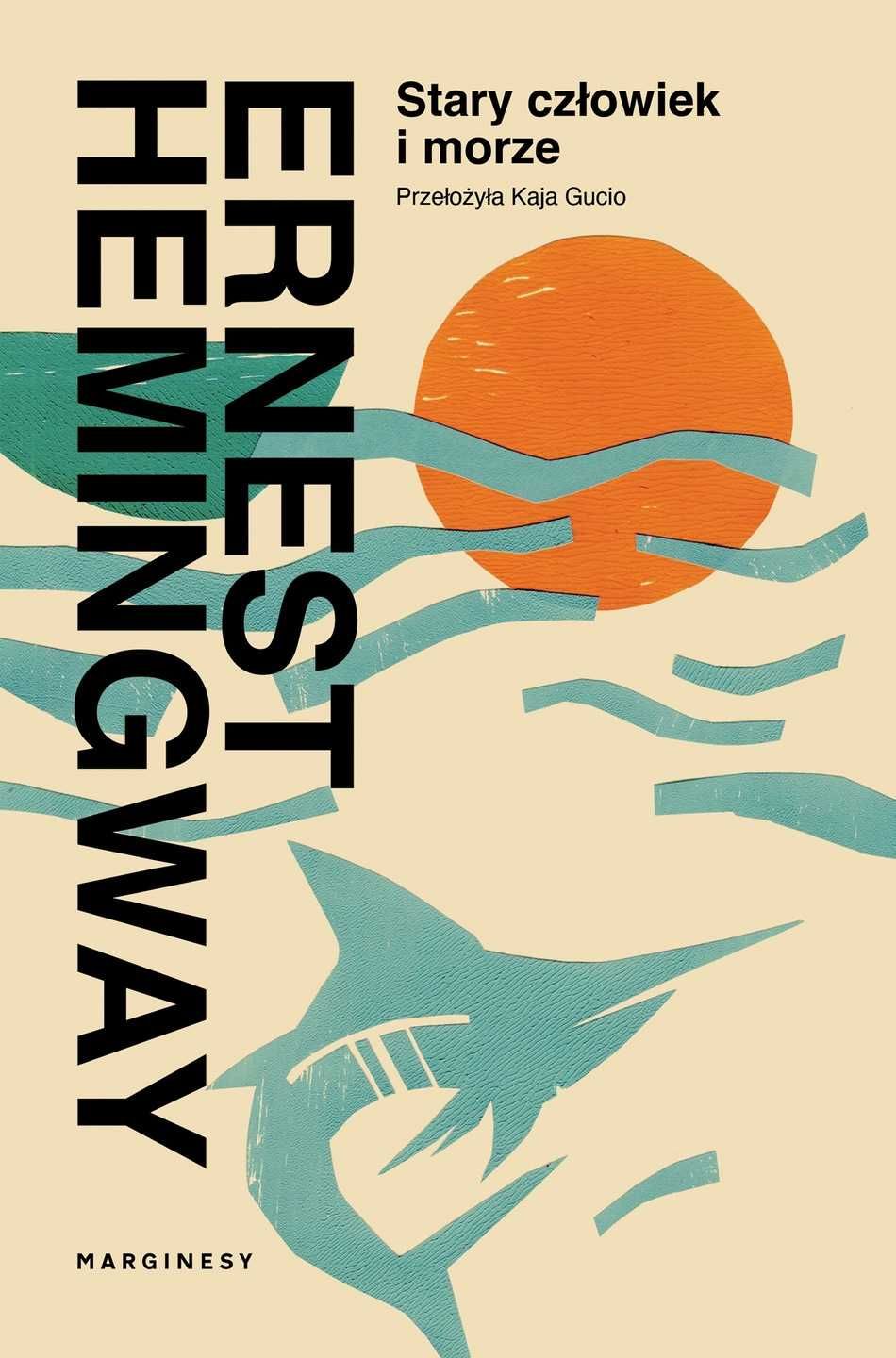 Stary człowiek i morze Ernest Hemingway