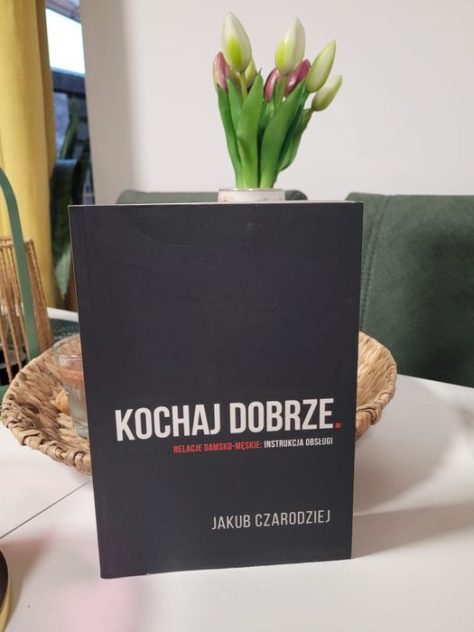książka "kochaj dobrze" Jakub Czarodziej