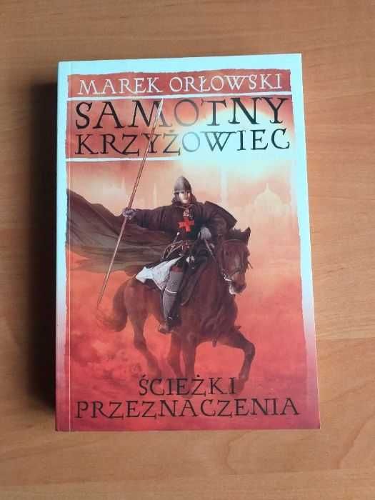 Pakiet - Samotny krzyżowiec. Tom I i II - Marek Orłowski