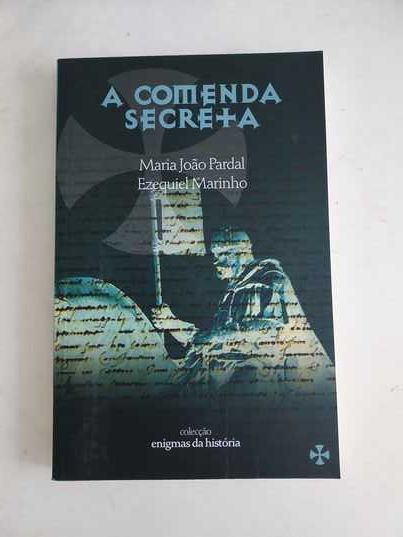 A Comenda Secreta, Maria João Pardal/Ezequiel Marinho