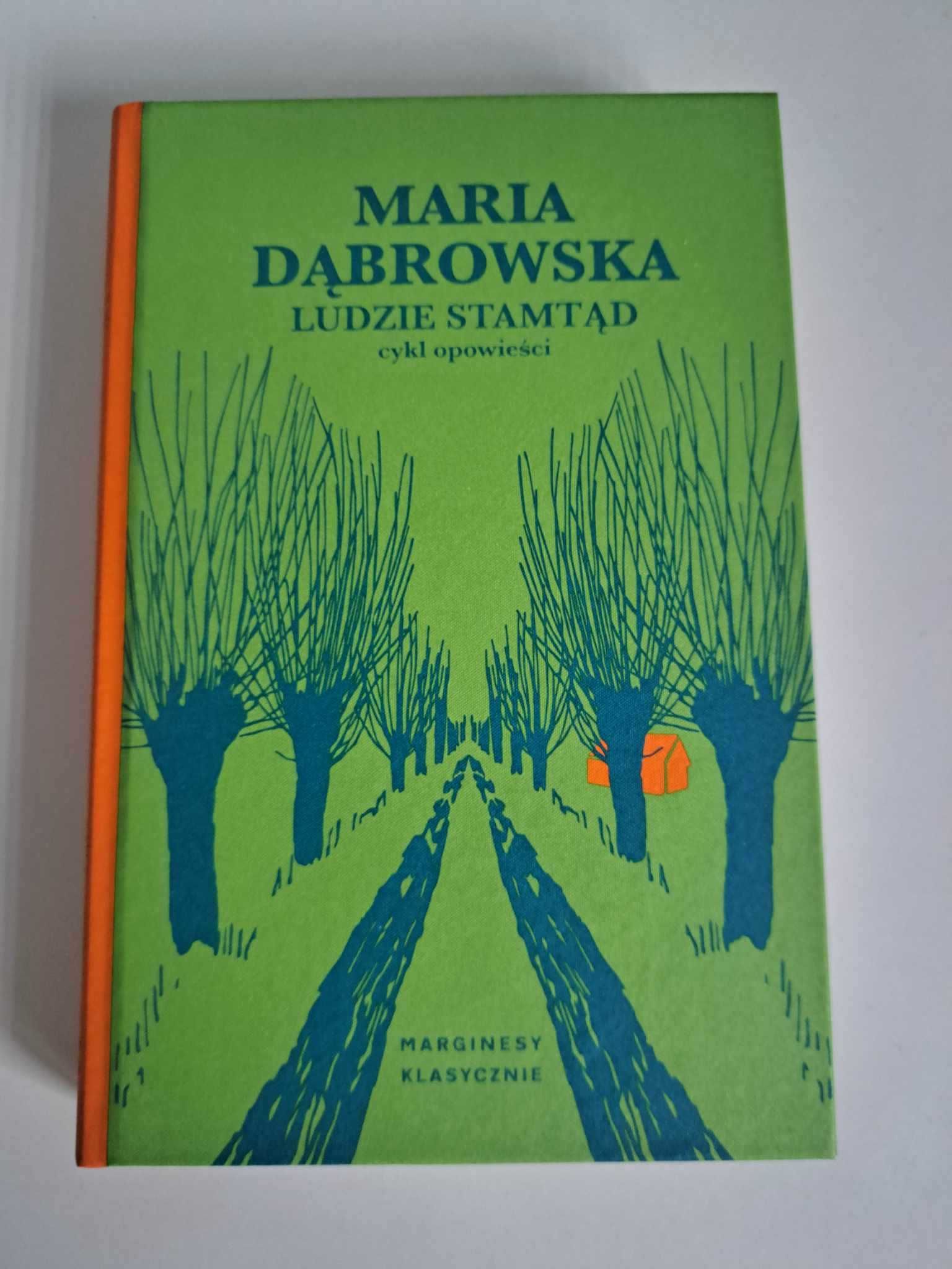 Ludzie stamtąd Maria Dąbrowska Literatura piękna