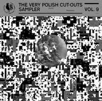 Zuchy, Polotronic – The Very Polish Cut-Outs Sampler Vol. 9