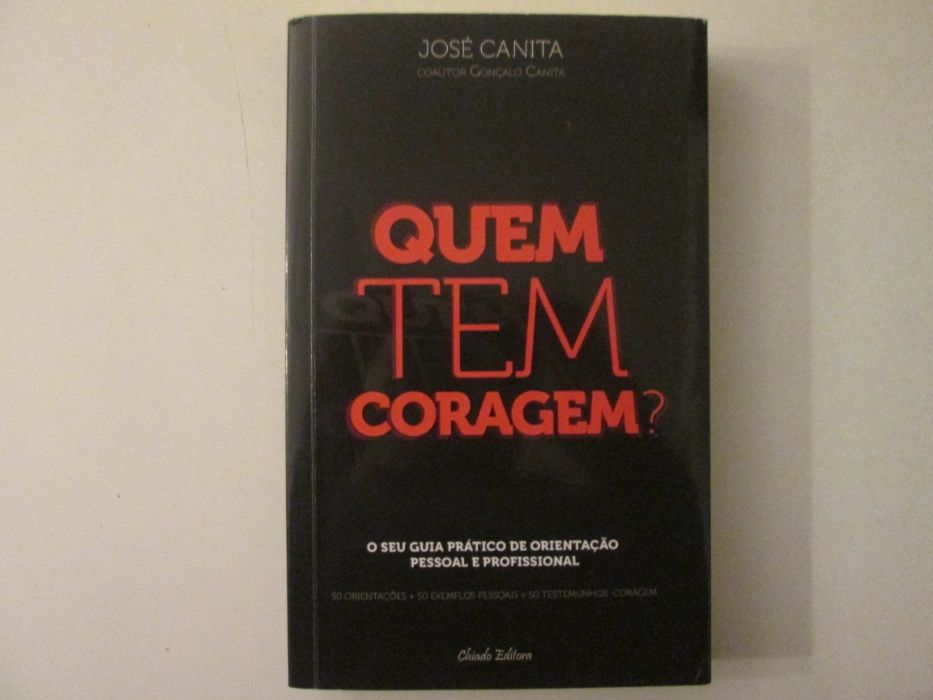 Quem tem coragem?- José Canita