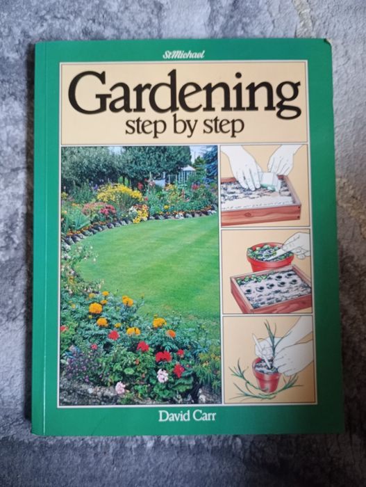 Gardening step by step David Carr j. angielski