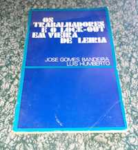 Os Trabalhadores e o Lockout  Vieira de Leiria