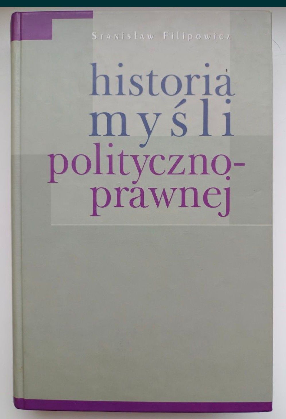 "Historia myśli polityczno-prawnej", Stanisław Filipowicz