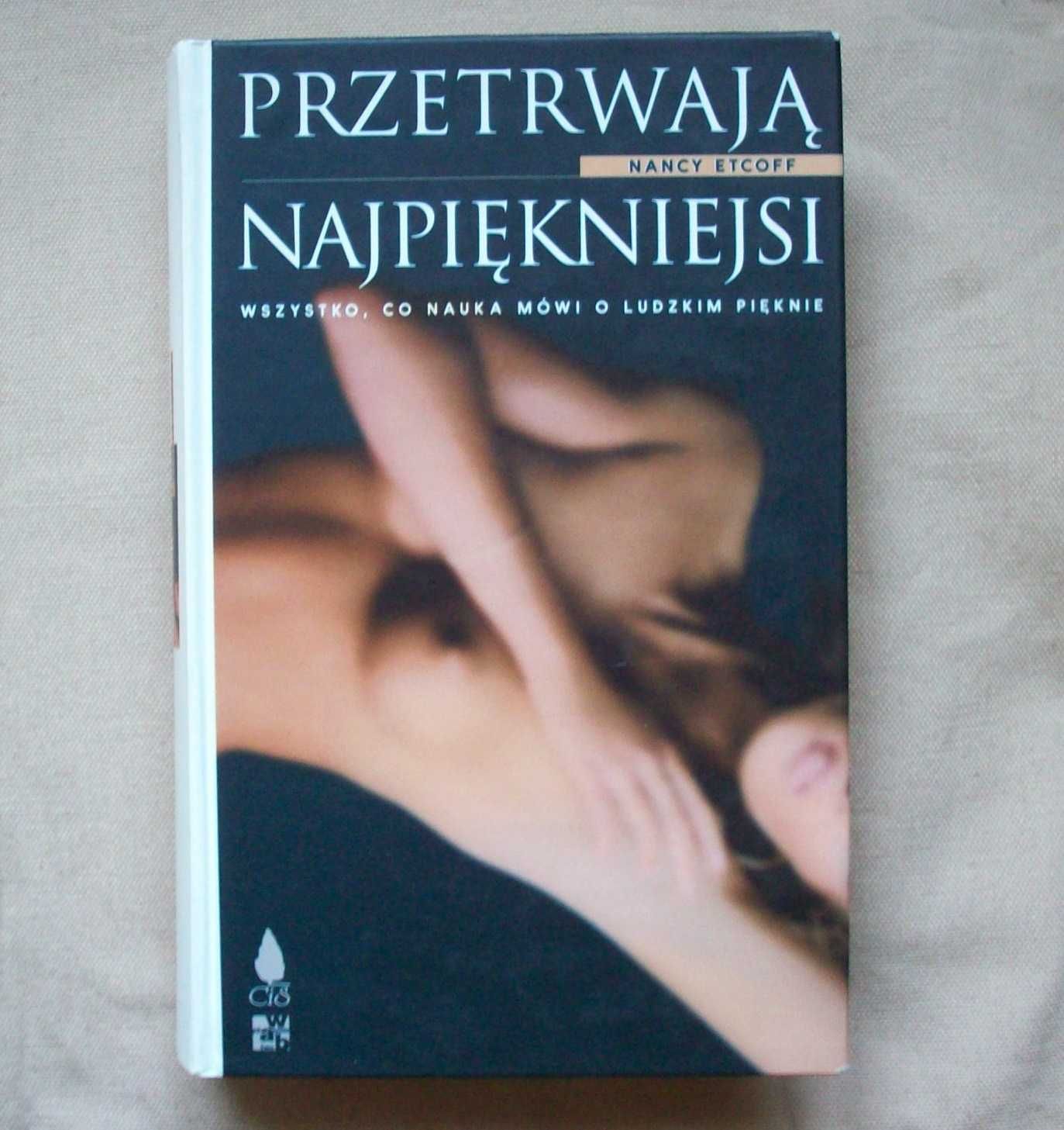 Przetrwają najpiękniejsi, N.Etcoff.
