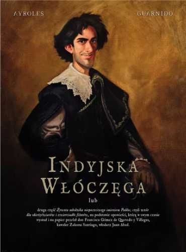 Indyjska włóczęga - Alain Ayroles, Juanjo Guarnido, Ernest Kacperski