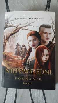 Niepowszedni : Porwanie - Justyna Drzewicka