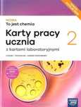 Nowa To jest chemia 2 Edycja 2024 Karty Pracy Podstawowy Nowa Era