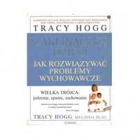 Zaklinaczka dzieci. Jak rozwiązywać problemy wychowawcze | Tracy Hogg