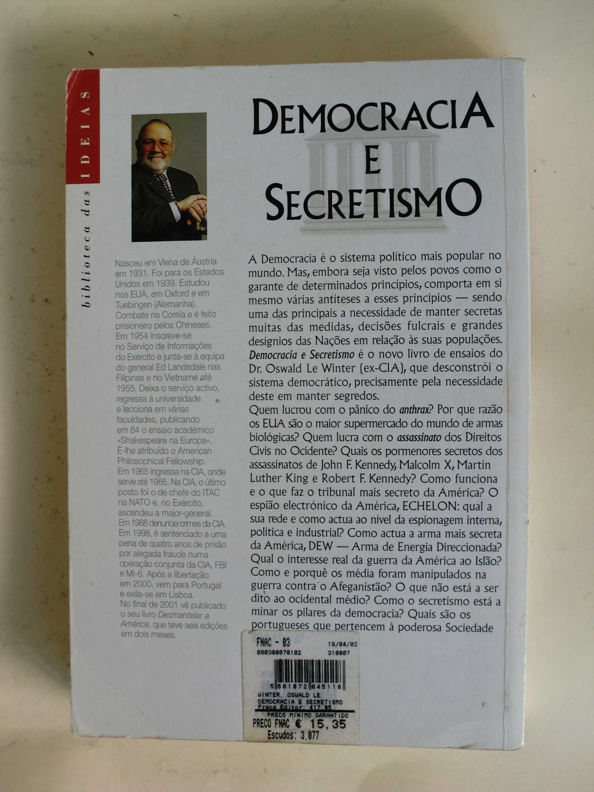 Democracia e Secretismo
de Dr. Oswald Le Winter