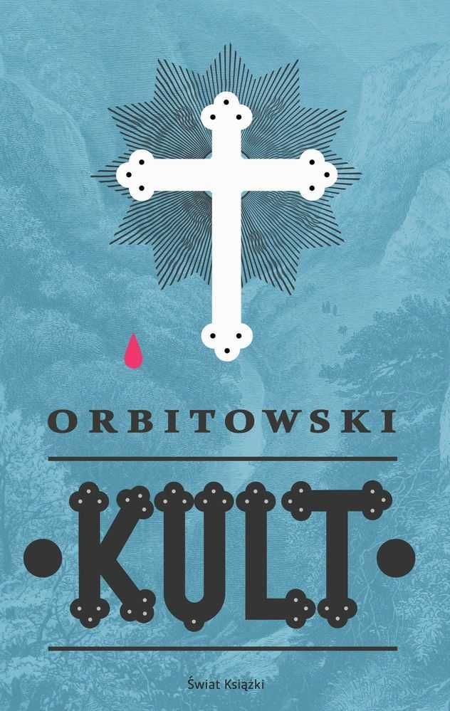 Kult - Łukasz Orbitowski ~ NOWA