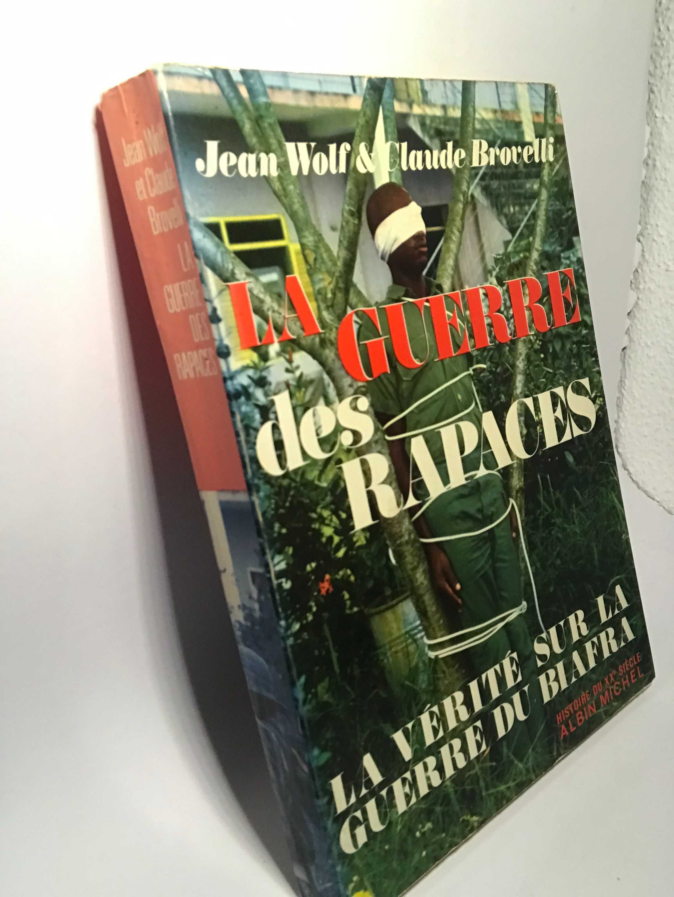 La guerre des rapaces - Jean Wolf