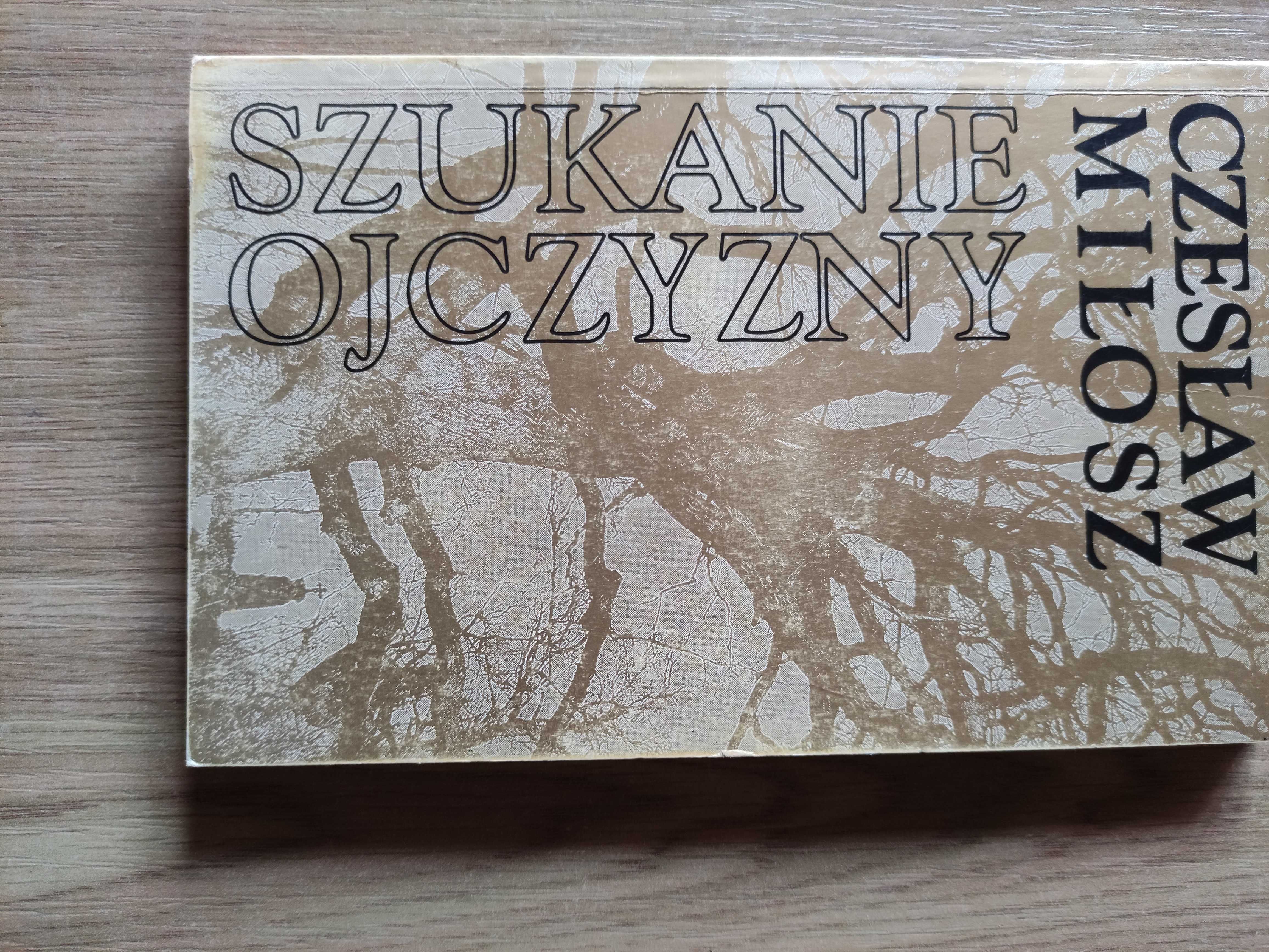 Szukanie ojczyzny - Czesław Miłosz / biały kruk!