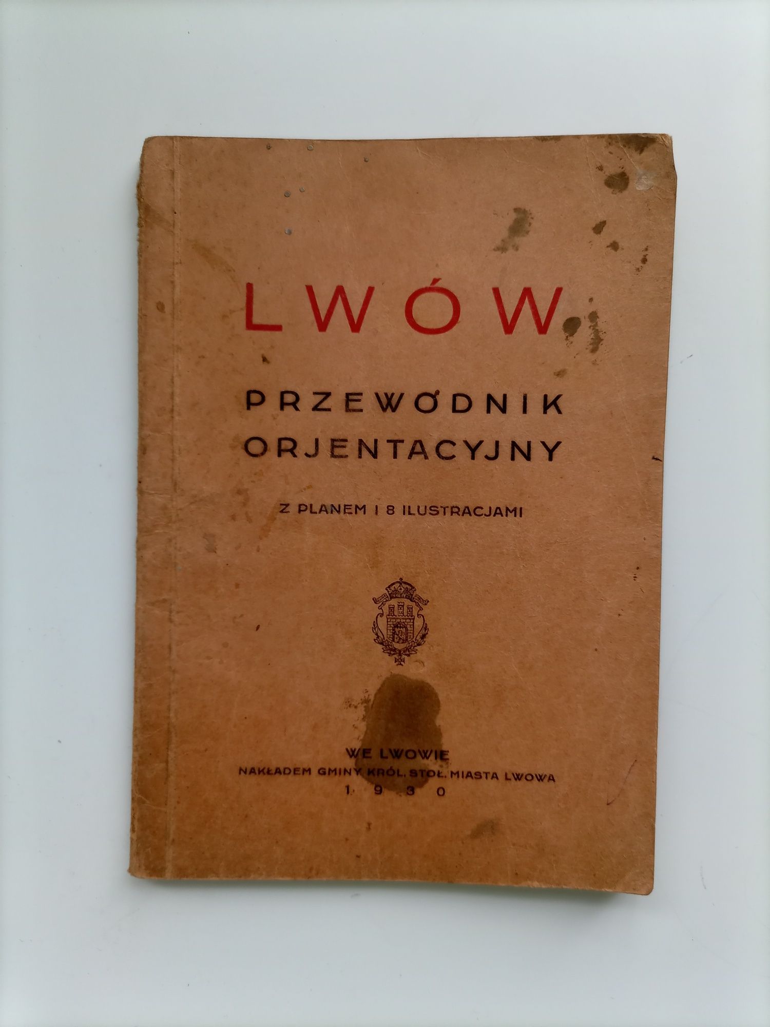 Lwów Przewodnik orjentacyjny wydanie 1930 rok