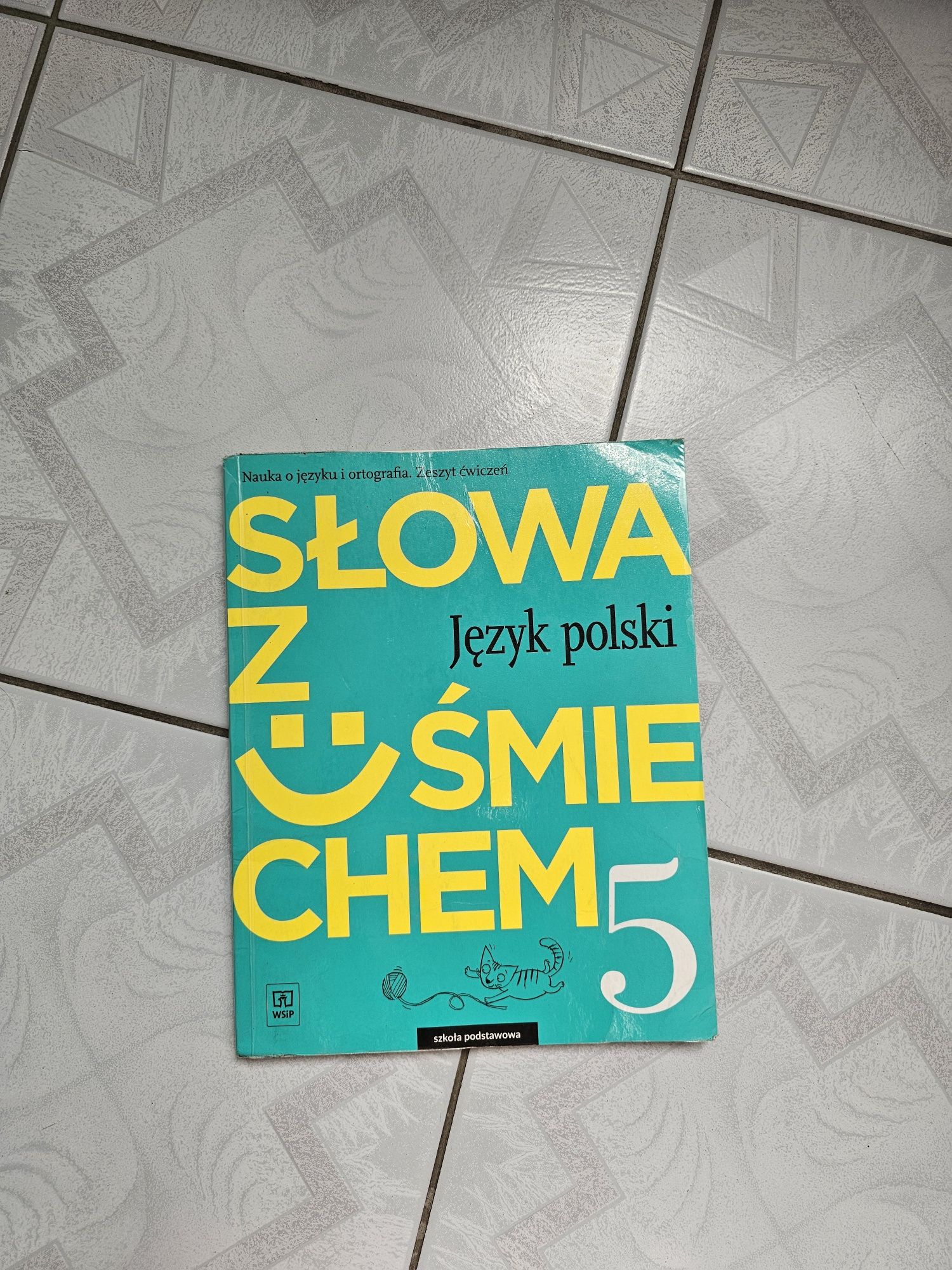Zeszyt ćwiczeń Słowa z uśmiechem 5 język polski