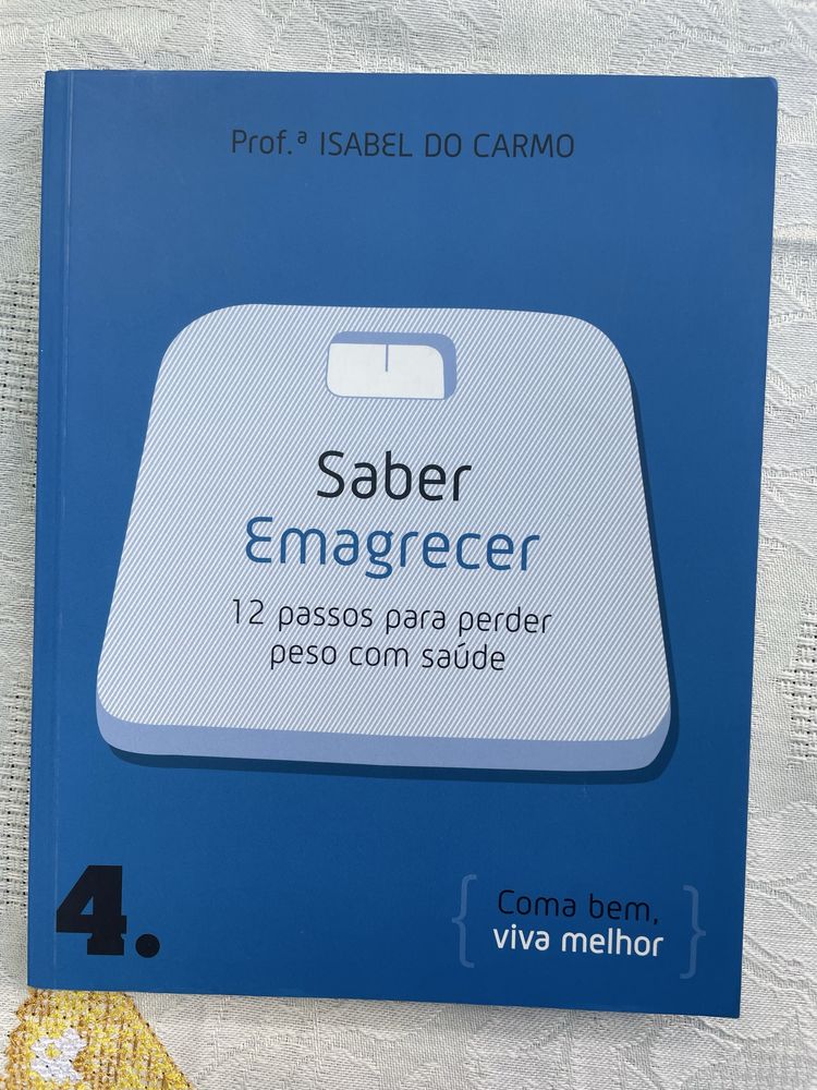 Livros 1, 2 e 4 de coma bem, viva melhor da prof. Isabel do Carmo
