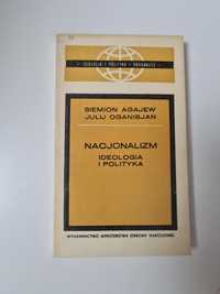 Nacjonalizm ideologia i polityka - Siemion Agajew, Julij Oganisjan