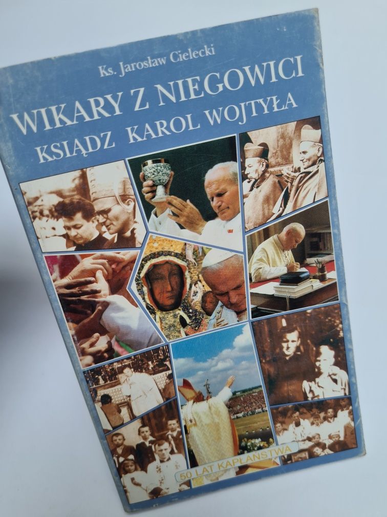 Wikary z Niegowici. Ksiądz Karol Wojtyła - Ks. Jarosław Cielecki